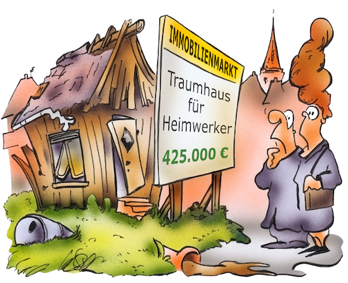 Cartoon: Immobilienmarkt (medium) by HSB-Cartoon tagged immobilien,immobilienmarkt,handwerk,handwerkerhaus,gartenhaus,baufällig,makler,hausbesitzer,hauskauf,immobilienerwerb,baustelle,bauherr,haussuche,immobiliensuche,renovieren,sanieren,sanierungsstau,sanierungsbedürftig,modernisieren,immobilien,immobilienmarkt,handwerk,handwerkerhaus,gartenhaus,baufällig,makler,hausbesitzer,hauskauf,immobilienerwerb,baustelle,bauherr,haussuche,immobiliensuche,renovieren,sanieren,sanierungsstau,sanierungsbedürftig,modernisieren