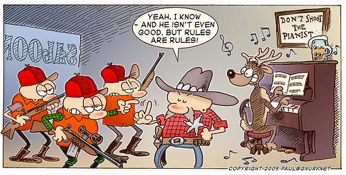 Cartoon: Do Not Shoot The Piano Player (medium) by gnurf tagged guns,saloon,rules,piano,deer,hunting,hunters,sheriff
