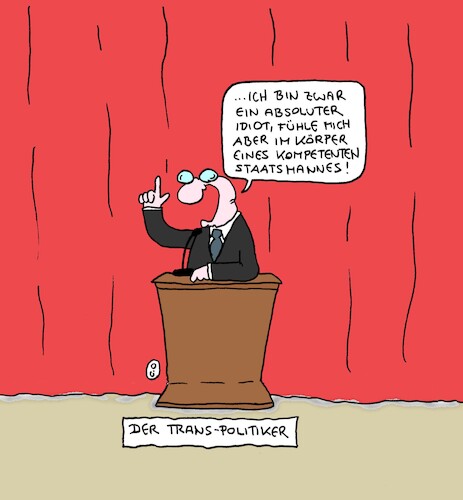 Cartoon: Transpolitiker (medium) by CartoonMadness tagged politiker,trans,idiot,kompetent