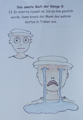 Cartoon: 2 KÖNIGE kapitel 8 vers 11 (medium) by skätschup tagged prophet,gott,sehen,wissen,schrecken,angst,und,bange,trauer,erschöpfung,furcht