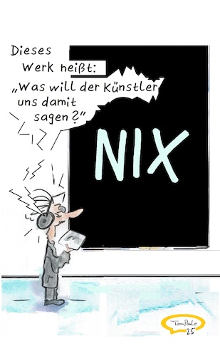 Cartoon: Kunstmuseum (medium) by TomPauLeser tagged kunstmuseum,modern,art,kunstwerk,audio,audiovortrag,kopfhörer,nichts,nix,künstler,sagt,was