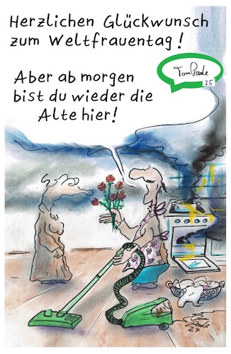 Cartoon: Weltfrauentag (medium) by TomPauLeser tagged internationaler,frauentag,weltfrauentag