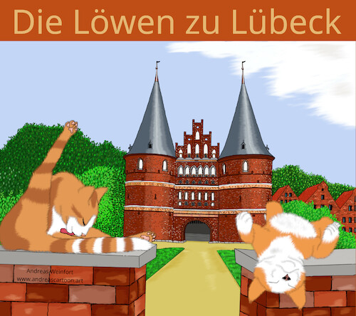 Cartoon: Die Löwen zu Lübeck (medium) by andreascartoon tagged lübeck,deutschland,schleswigholstein,hanse,hansestadt,tier,geschichte,holstentor,altstadt