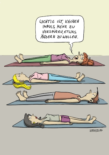 Cartoon: Resilienz (medium) by SandraNabbefeld tagged cartoon,humor,satire,yoga,gelassenheit,gesellschaft,klima,klimawandel,krisen,wahlen,veränderung,veränderungen,resilienz,vulnerabilität,überforderung,weltschmerz,politik,innenpolitik,aussenpolitik,regierung,wegsehen,kümmern,ignoranz,übersehen,blind,blindheit,egoismus,egozentrisch,erschöpfung,handlungsunfähig,paralysiert,sandranabbefeld,nabbefeld,nabbefeldcartoon,cartoonlobby,rheinischehumorverwaltung,cartoon,humor,satire,yoga,gelassenheit,gesellschaft,klima,klimawandel,krisen,wahlen,veränderung,veränderungen,resilienz,vulnerabilität,überforderung,weltschmerz,politik,innenpolitik,aussenpolitik,regierung,wegsehen,kümmern,ignoranz,übersehen,blind,blindheit,egoismus,egozentrisch,erschöpfung,handlungsunfähig,paralysiert,sandranabbefeld,nabbefeld,nabbefeldcartoon,cartoonlobby,rheinischehumorverwaltung