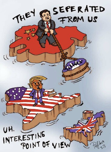 Cartoon: They seperated from us (medium) by pefka tagged taiwan,xi,trump,usa,england,uk