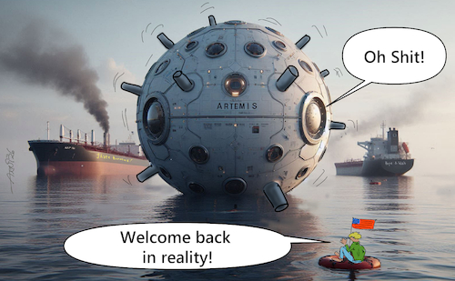 Cartoon: Artemission failed? (medium) by Arni tagged artemis,moon,trajectory,rocket,dove,earth,de,astronauts,astron,author,mus,sea,tanker,war,zone,danger,mines,deflection,landing,entry,attack,conflict,oil,interests,israel,usa,iran,artemis,moon,trajectory,earth,de,astronauts,astron,author,mus,sea,tanker,war,zone,danger,mines,deflection,landing,entry,attack,conflict,oil,interests,israel,usa,iran