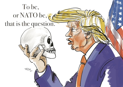 Cartoon: To be or NATO be (medium) by Rudissketchbook tagged nato,trump,america,be