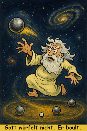 Chaotische Ordnung (medium) Cartoon: Chaotische Ordnung (medium) by ArtyFicial tagged einstein,heisenberg,chaos,ordnung,determinismus,zufall,systeme,all,universum,universen,multiversen,gott,hawking,naturwissenschaften,physik,teilchen,theorien,empirie,wahrscheinlichkeit,gewissheit,absolut,relativ