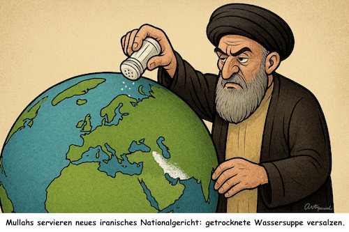 Cartoon: Trockengelegt und versalzen (medium) by ArtyFicial tagged iran,regime,mullah,mulllahs,wasser,wasserknappheit,salz,versalzen,dürre,korruption,illegale,brunnen,übernutzung,landwirtschaft,missmanagement,terrorfinanzierung,ölreichtum,gasreichtum,öl,gas,exporte,waffen,gewalt,terror