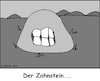 Cartoon: Der Zahnstein... (small) by SMK tagged zahn,stein,zahnstein,allegorie,sinnbild,nonses,quatsch,sprache,zahnmedizin