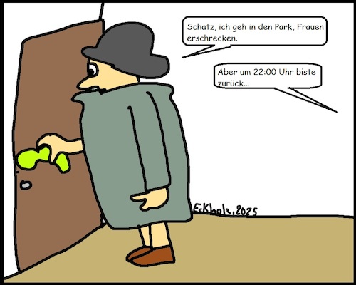 Cartoon: Um 22 Uhr biste zurück... (medium) by Wutkritzler78 tagged exhibitionist,mann,ehe,frau,gesellschaft,unhold,sexualdelikt