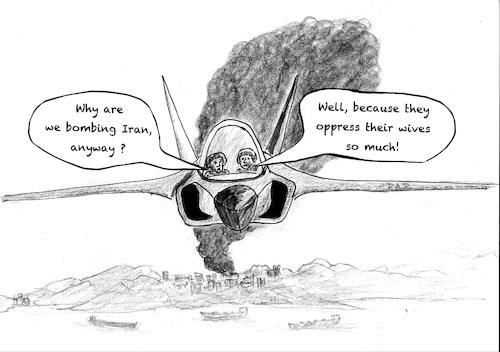 Cartoon: Why Iran? (medium) by Don-al-dente tagged iran,us,war,bombing,womens,liberation,oil