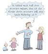 Cartoon: Muttertag (small) by Nadia Menze tagged muttertag,männer,weaponized,incompetence,mental,load