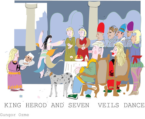 Cartoon: King Herod Antipas (medium) by gungor tagged king,herod,and,seven,veils,dance,king,herod,and,seven,veils,dance