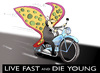 Cartoon: Live Fast and Die Young... (small) by berk-olgun tagged live,fast,and,die,young