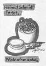 Cartoon: Helmut Schmidt ist tot! (small) by jerichow tagged spd,loki,natodoppelbeschluss,vertrauensfrage,mentholzigaretten,bundeskanzler,hamburg,raf