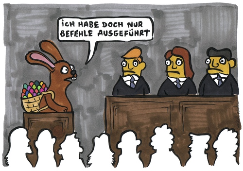 Cartoon: Befehle (medium) by meikel neid tagged richter,gericht,eichmann,hase,eier,ostern,befehl