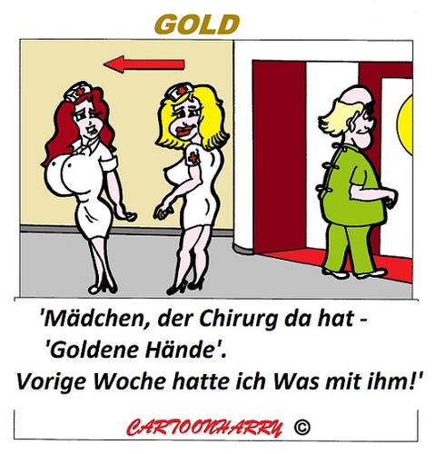 Cartoon: Gold (medium) by cartoonharry tagged gold,hände,krankenhaus,chirurg,cartoon,cartoonist,cartoonharry,dutch,toonpool
