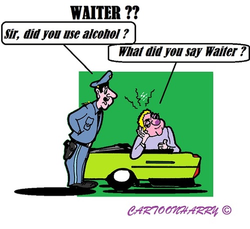 Cartoon: Police Waiter (medium) by cartoonharry tagged police,driver,drunk,car,waiter