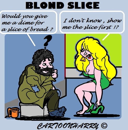 Cartoon: Slice of Bread (medium) by cartoonharry tagged beggar,blond,bread