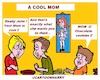 Cartoon: Cool Mom (small) by cartoonharry tagged cool,mom,cartoonharry