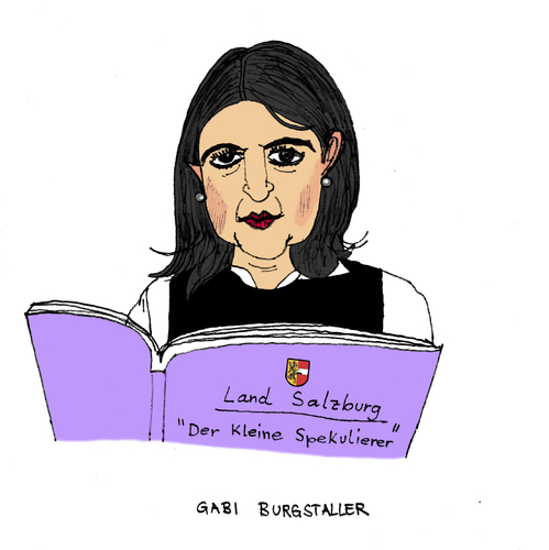Cartoon: Gabi Burgstaller (medium) by Pascal Kirchmair tagged gabi,burgstaller,salzburg,spekulation,verbot,land,österreich,landeshauptfrau,skandal