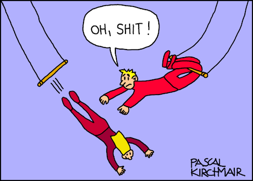 Cartoon: Trapezkünstler (medium) by Pascal Kirchmair tagged trapez,trapezkünstler,shit,scheiße,merde,merda,unfall,accident