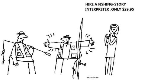 Cartoon: bragginig and stuff (medium) by ouzounian tagged fishermen,fishing,bragging,interpreters