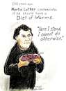 Cartoon: Diet of Worms (small) by Alan tagged martin,luther,eating,diet,worms
