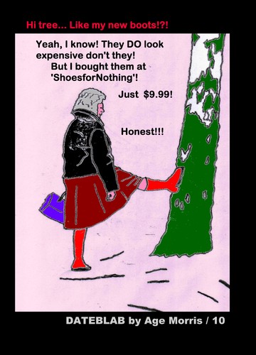 Cartoon: AM - Talking with Trees (medium) by Age Morris tagged agemorris,dating,dateblab,woman,taltingtotrees,talkingwithtrees,treetalker,shoesfornothing,expensiveboots,honest,cheapboots