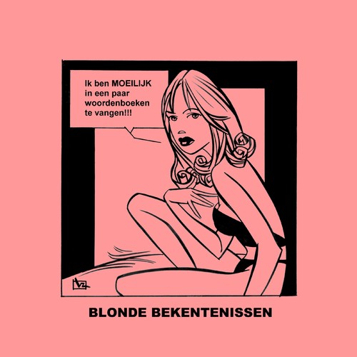 Cartoon: Blonde Bekentenissen - Moeilijk! (medium) by Age Morris tagged cosmogirl,lekkerding,domblondje,blondje,dom,blondebekentenissen,overlevenenliefde,victorzilverberg,agemorris,tags,moeilijk,vangen,woord,paarwoorden,woordenboek