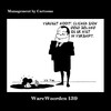 Cartoon: WaWo_139 Cliches zijn goed (small) by MoArt Rotterdam tagged vergeetnooit cliche verzuipen clicheszijngoed warewoorden managementcartoons managementbycartoons joremjeukze tinuswink managementadvies modernkantoorleven overlevenopkantoor