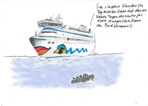 Cartoon: Kreuzfahrtschiff (medium) by Skowronek tagged kreuzfahrtschiffe,aida,lohn,ausbeutung