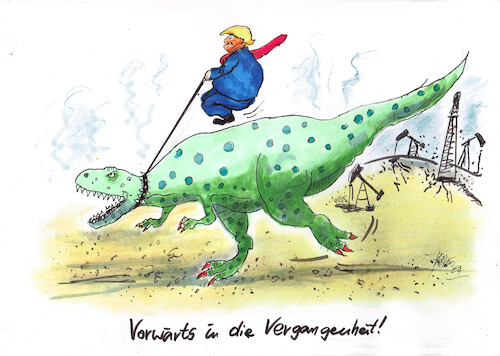 Cartoon: Vorwärts (medium) by Skowronek tagged tump,klima,öl,erdgas,fracking,fossile,energie,dinosaurier,klimaumschwung,usa