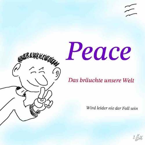 Cartoon: Peace (medium) by legriffeur tagged peace,friede,welt,planet,erde,paix,monde,earth