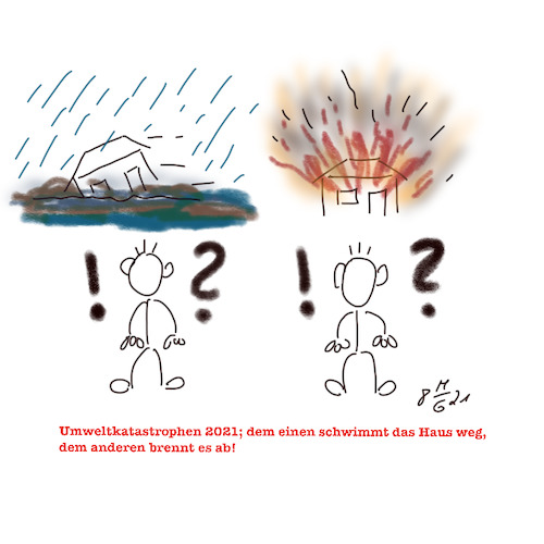 Cartoon: Umweltkatastrophen 2021 (medium) by legriffeur tagged klima,klimawandel,umwelt,umweltkatastrophen,flut,flutkatastrophe,waldbrände