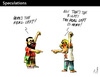Cartoon: Speculations (small) by PETRE tagged politics,ideology,left,workers,party