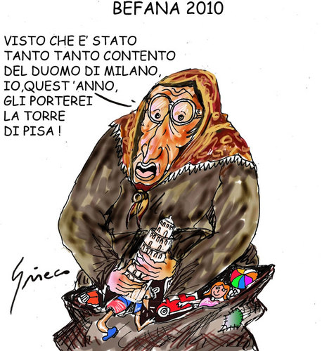 Cartoon: LA BEFANA (medium) by Grieco tagged grieco,befana,2010,duomo,milano,pisa