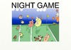 Cartoon: NIGHT GAME (small) by tonyp tagged arp night game arptoons