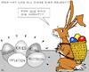 Cartoon: Eier gelegt (small) by RachelGold tagged ostern,2022,osterhase,eier,krise,faule