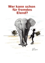 Cartoon: wer kann für fremdes Elend (small) by tobelix tagged elend,fremd,elefant,auf,fuss,treten