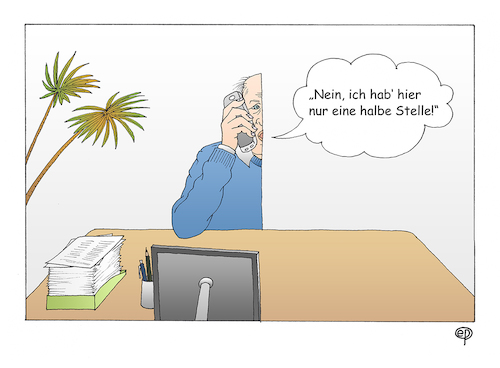 Cartoon: Halbe Stelle (medium) by Erwin Pischel tagged arbeit,arbeitsstelle,arbeitsamt,halbe,stelle,arbeitsmarkt,politik,pischel