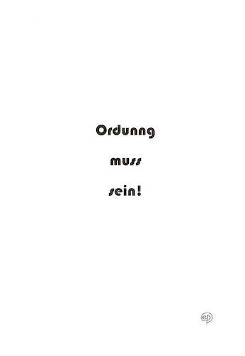 Cartoon: Ordunng muss sein! (medium) by Erwin Pischel tagged bauhaus,ordnung,schrift,schrifttyp,visuelle,poesie,architektur,typographie,pischel