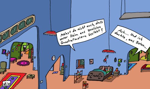 Cartoon: Unser Heim (medium) by Leichnam tagged heim,wohnung,gemächer,abends,qudratmeter,beton,zweifel