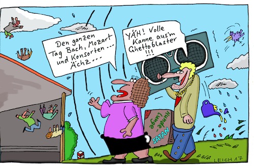 Cartoon: YÄH! (medium) by Leichnam tagged yäh,den,ganzen,tag,ghettoblaster,klassische,musik,laut,mozart,bach