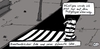 Cartoon: Ede (small) by Leichnam tagged ede,knastausbrecher,fußgängerüberweg,schlaf,nachtruhe,zebrastreifen,straßenverkehr,dumme,idee