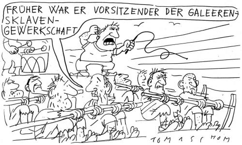 Cartoon: Sklaven (medium) by Jan Tomaschoff tagged gewerkschaften,arbeitnehmer