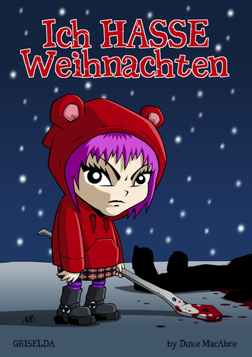 Cartoon: Ich hasse Weihnachten (medium) by volkertoons tagged snow,schnee,winter,hate,hass,hassen,dislike,holidays,christmas,xmas,weihnachten,bad,evil,böse,girl,mädchen,griselda,volkertoons