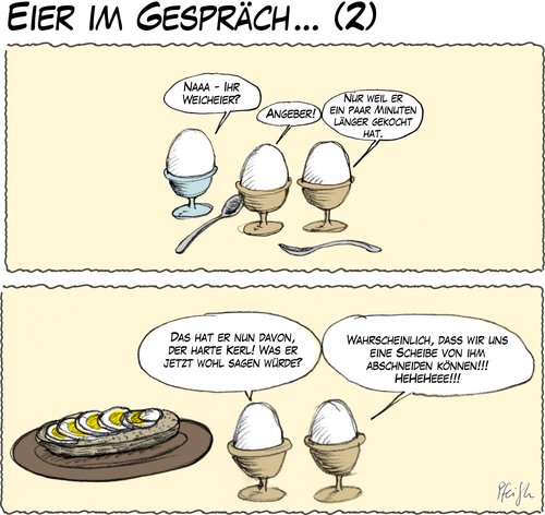 Cartoon: Eier im Gespräch 2 (medium) by Andreas Pfeifle tagged eier,gespräch,ostern,eierbrot,hartgekocht,weichgekocht,scheibe