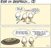 Cartoon: Eier im Gespräch 2 (small) by Andreas Pfeifle tagged eier gespräch ostern eierbrot hartgekocht weichgekocht scheibe
